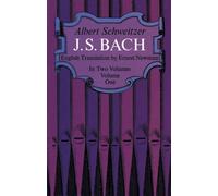 J. S. Bach (Vol 1) by Albert Schweitzer (2012-12-19)