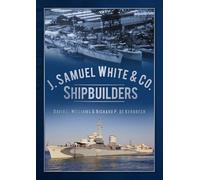 J. Samuel White & Co. Shipbuilders
