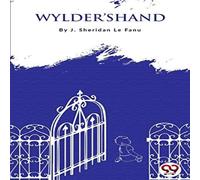 J. Sheridan Le Fanu Wylder's Hand Paperback Book J. Sheridan Le Fanu Multicolor