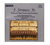 J. Strauss: Works for Male Chorus & Orchestra