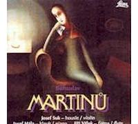 J.Suk violin, J.Valek flute, J.Hala piano - MARTINU B. SONATA FOR VIOLIN, FLUTE AND PIANO, SONATA No.1 FOR FLUTE AND PIANO, MADRIGAL SONATA FOR PIANO, FLUTE AND VIOLIN, PROMENADES FOR FLUTE, VIOLIN AND HARPSICHORD