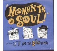 J.T. And The Big Family - MOMENTS IN SOUL 7 INCH (7" VINYL 45) UK CHAMPION 1990