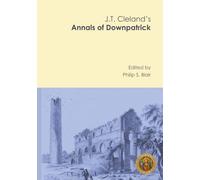 J.T. Cleland's Annals of Downpatrick (Lecale Heritage Hub)