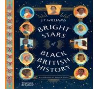 J.T. Williams Bright Stars of Black British History Hardback Book J.T. Williams Multicolor