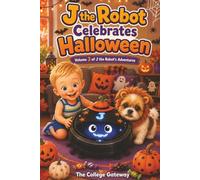J the Robot Celebrates Halloween