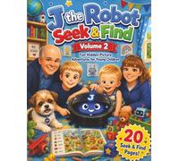 J the Robot S nd Find: Volume 2