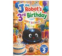 J the Robot's 3rd Birthday: Volume 2
