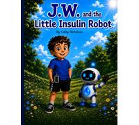 J.W. and the Little Insulin Robot