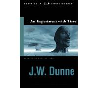 J. W. Dunne Experiment with Time (Paperback) (US IMPORT)