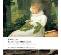 J. W. von Goethe Elective Affinities Paperback Book J. W. von Goethe Multicolor
