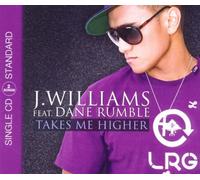 J. Williams Feat. Dane Rumble - Takes Me Higher (2track)