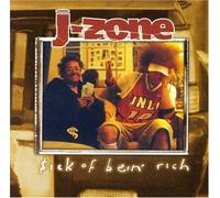 J-Zone - Sick of Bein' Rich