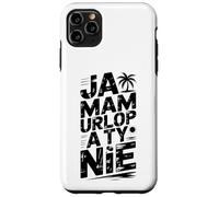 Ja mam urlop, a ty nie Funny Polish Saying Case for iPhone 11 Pro Max