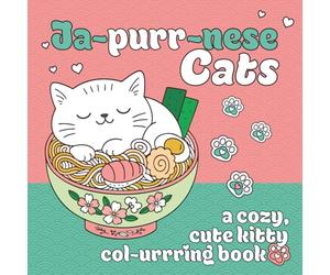 Ja-purr-nese Cats: A cozy, cute kitty colouring book