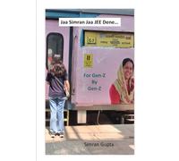 Jaa Simran Jaa JEE Dene...: For Gen-Z by Gen-Z