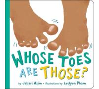 Jabari Asim Whose Toes are Those? (New Edition) Hardback Book Jabari Asim Multicolor