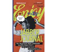 JabberJournal Edition Two | English French: The illustrated dual-language monthly digest where every page is a surprise