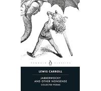 Jabberwocky and Other Nonsense: Collected Poems (Penguin Classics Hardcover)