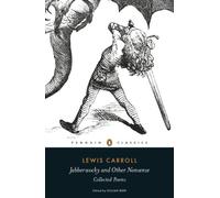 Jabberwocky and Other Nonsense: Collected Poems (Penguin Classics): Written by Lewis Carroll, 2013 Edition, (Reprint) Publisher: Penguin Classics [Paperback]