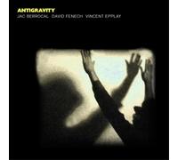 Jac Berrocal, David Fenech, Vincent Epplay - Antigravity [VINYL]