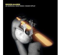 Jac Berrocal / David Fenech / Vincent Epplay - Broken Allures [VINYL]