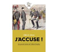 J'accuse: Et autres textes sur l'affaire Dreyfus