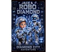 Jace & Robo: Diamond City Adventure: Kids Sketchbook | Space Robot Adventure | Creative Drawing Book for Boys & Girls | Blank Sketchbook for Kids, Artists, School, Travel & Everyday Creativity