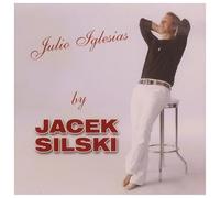 Jacek Silski - Jacek Silski: Julio Iglesias by Jacek Silski [CD]
