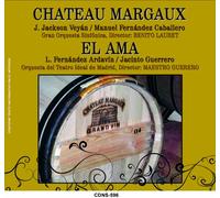 Jacinto Guerrero - Chateau Margaux/El Ama