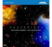 Jack Adler-Mckean & Quiet Music Ensemble - Martin Iddon: Hesperides