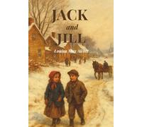 Jack and Jill: A Heartwarming Children's Classic of Friendship and Hope