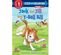 Jack and Jill and T-Ball Bill (Step into Reading)