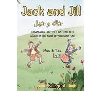 Jack and Jill (hardcover) (Edition2): Nursery Rhymes in English and Arabic