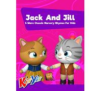 Jack And Jill & More Classic Nursery Rhymes For Kids - KiiYii