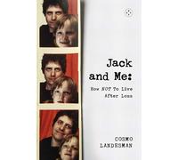 Jack and Me: One Clueless Dad, One Lost Son