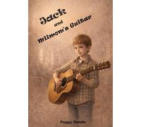 JACK AND MIIMOM'S GUITAR: A Story About God's Restoration