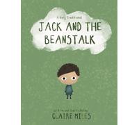 Jack and the Beanstalk: A very traditional retelling of (Traditional Tales with a Twist)