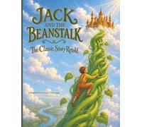 Jack and the Beanstalk: The Classic Story Retold (Sundae Books Classic Tales)