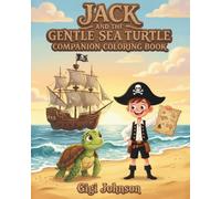 Jack and the Gentle Sea Turtle Companion Coloring Book (Epic Kids Adventures)