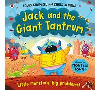 Jack and the Giant Tantrum: Little monsters, big problems (Monster Town)