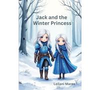 Jack and the Winter Princess in the Spring Court Cave: Star and Moon Children's Picture Book magical bedtime story.