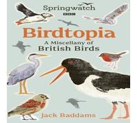 Jack Baddams Springwatch: Birdtopia Hardback Book Jack Baddams Multicolor