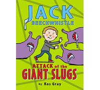 Jack Beechwhistle: Attack of the Giant Slugs