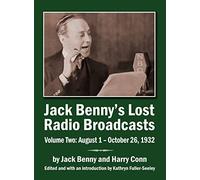 Jack Benny's Lost Radio Broadcasts Volume Two (hardback): August 1 - October 26, 1932