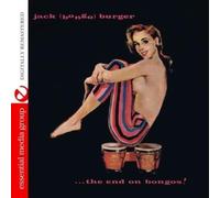 Jack Burger - ... The End On Bongos (Digitally Remastered)