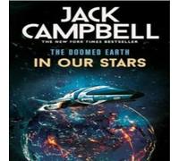 Jack Campbell The Doomed Earth - In Our Stars Paperback Book Jack Campbell Multicolor