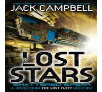 Jack Campbell The Lost Stars - Shattered Spear (Book 4) Paperback Jack Campbell Multicolor