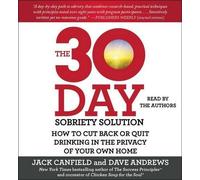 Jack Canfield Dave Andrews The 30-Day Sobriety Solution (CD) (US IMPORT)