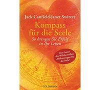 Jack Canfield Janet Switzer Kompass für die Seele: So bringen Sie E (Paperback)