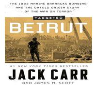Jack Carr Targeted: Beirut : The 1983 Marine Barracks Bombing & the Untold Jack Carr Multicolor